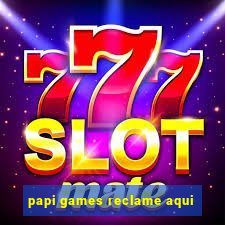 papi games reclame aqui